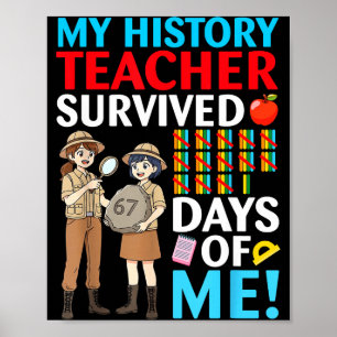 My History Teacher Survived 67 Days Of Me Student  Poster