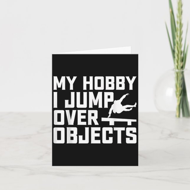 My Hobby I Jump Over Objects - Parkour Traceur Fre Card (Front)