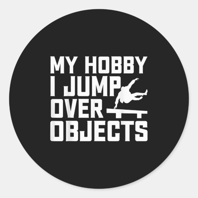My Hobby I Jump Over Objects - Parkour Traceur Fre Classic Round Sticker (Front)