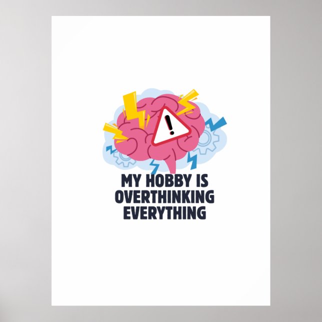 My Hobby Is Overthinking Poster (Front)