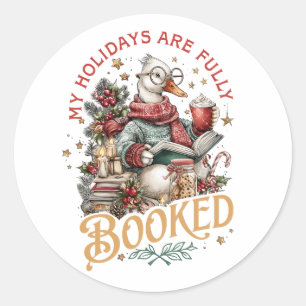 My Holidays Are Fully Booked  Classic Round Sticker