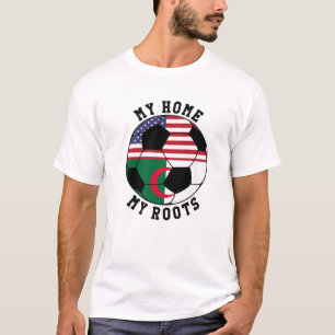 My Home My Roots Algeria Flag Soccer T-Shirt