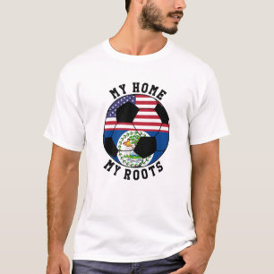 My Home My Roots Belise Flag Soccer T-Shirt