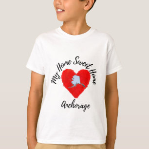 My Home Sweet Home Anchorage T-Shirt