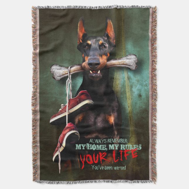 My Home, Your Life: Dobermann Dog & Bone - Funny Throw Blanket (Front Vertical)