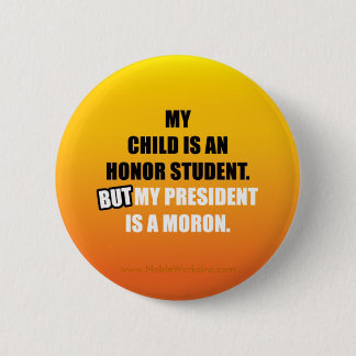 My Honour Student is... 6 Cm Round Badge