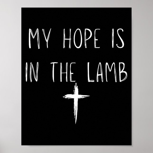 My Hope Is In The Lamb Jesus Christian Prayers Men Poster (Front)