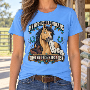 My Horse Has a PhD in Selective Hearing Humour T-Shirt