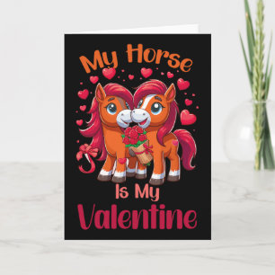 My Horse Is My Valentine Day Vintage Horse Lover Card