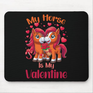 My Horse Is My Valentine Day Vintage Horse Lover Mouse Mat