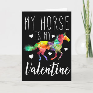 My Horse Is My Valentine Horseback Riding Lover Card