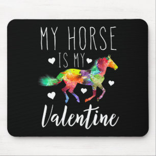 My Horse Is My Valentine Horseback Riding Lover Mouse Mat