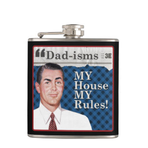 My House MY rules! Hip Flask