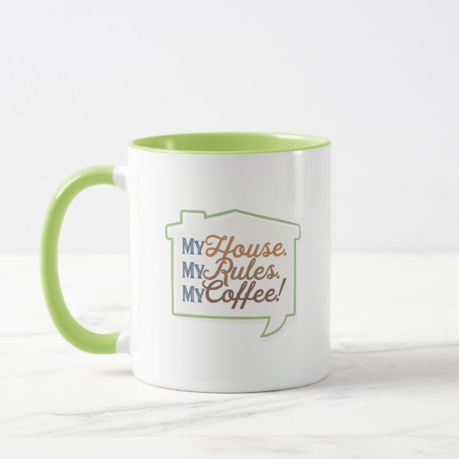 My House. My Rules. My Coffee! Mug (Left)