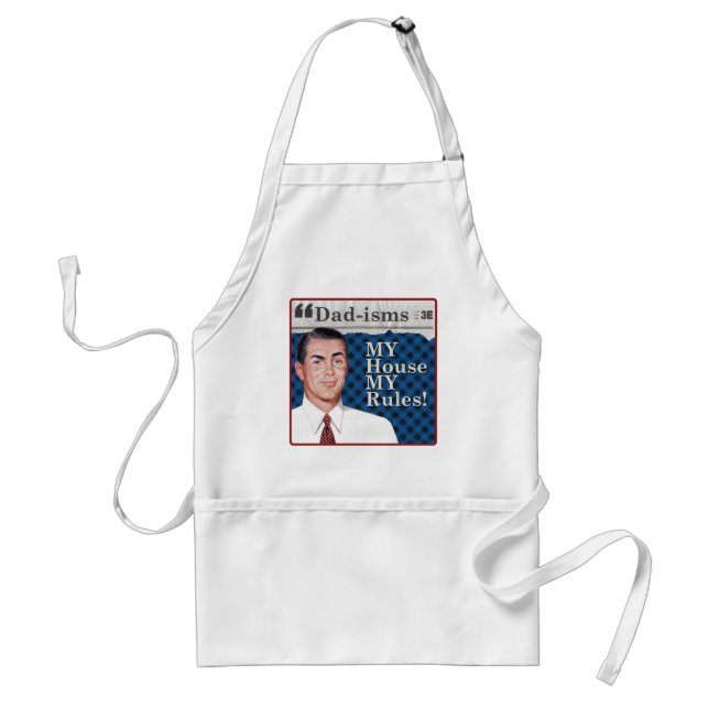 MY house, MY rules! Standard Apron (Front)