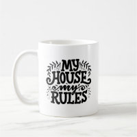 My House My Rules Typography Mug
