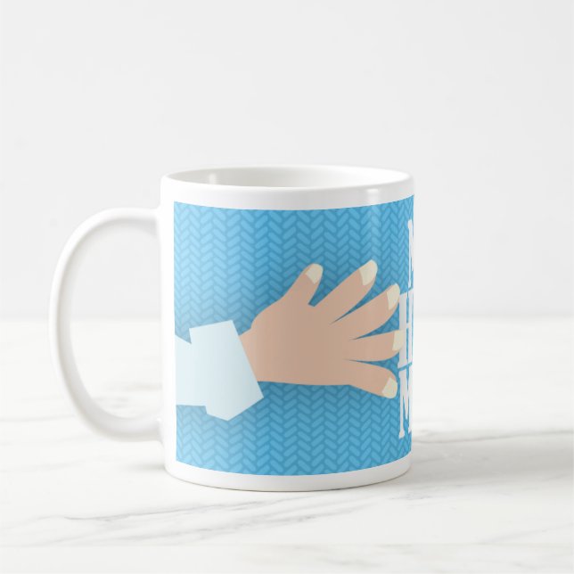 My Hug Cute Cartoon Fun Slogan Art Fun  Coffee Mug (Left)