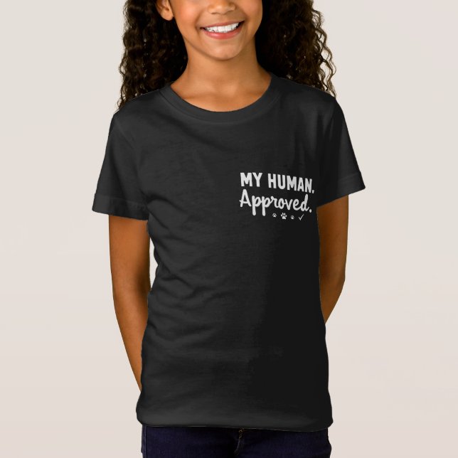 My Human Approved T-Shirt (Front)