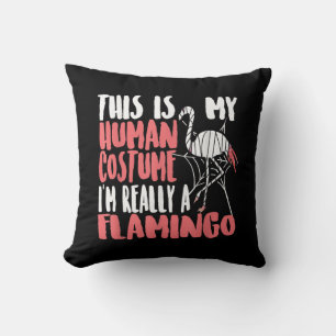 My Human Costume Im Really A Flamingo Mummy Cute Cushion