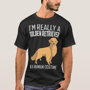 My Human Costume Im Really A Golden Retriever Dog  T-Shirt