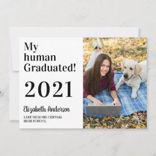 My Human Graduated Funny Dog 2021 Photo Graduation Invitation