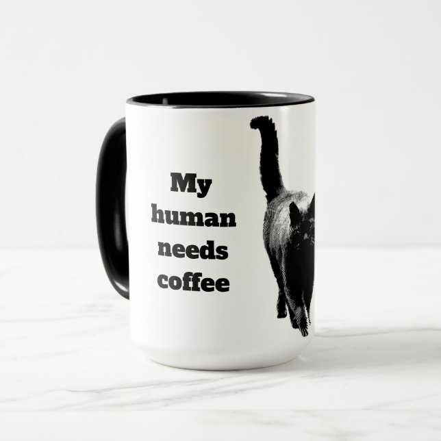 My human needs coffee because of me cat quote mug (Front Left)