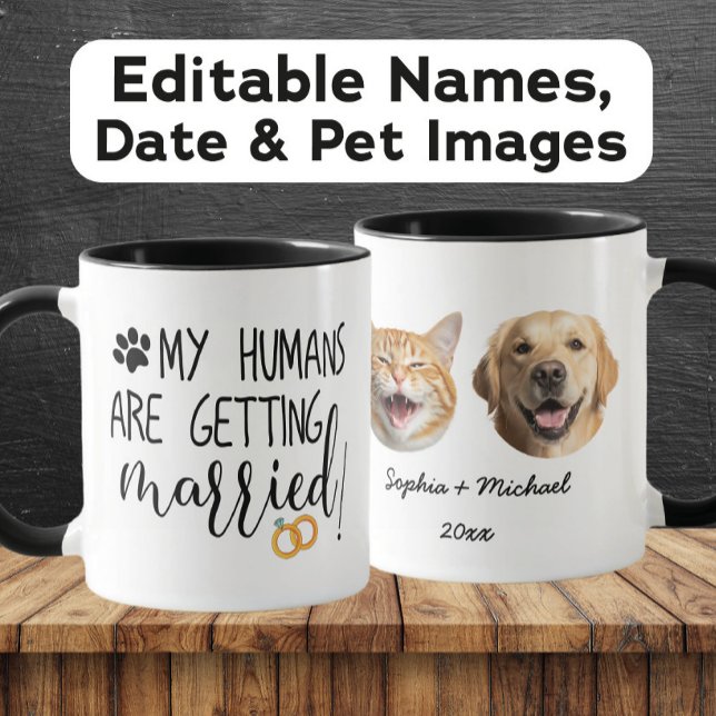 My Humans are getting married Custom Couple & Pets Mug (Creator Uploaded)