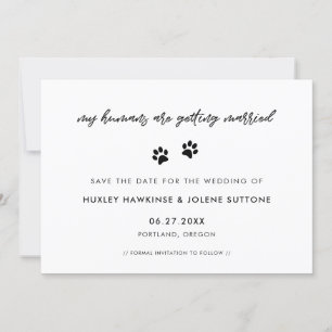 My humans are getting married Cute simple Save The Date