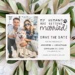 My humans getting married dog photo save the date<br><div class="desc">Include your dog in your wedding preparation with this fun and informal save the date card. Perfect for any pet lovers, the front of this announcement card is easily customisable with one of your favourite engagement photos, or with a picture of your dog, and features the caption "my humans are...</div>