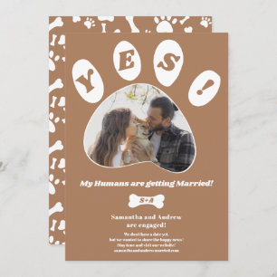 My Humans getting married engagement paw photo Announcement