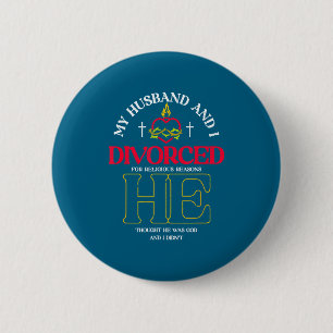 My husband i divorced for religious reasons _ divo 6 cm round badge