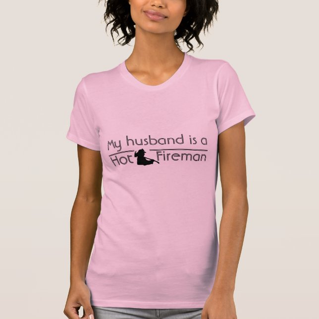 My husband is a hot firefighter. T-Shirt (Front)