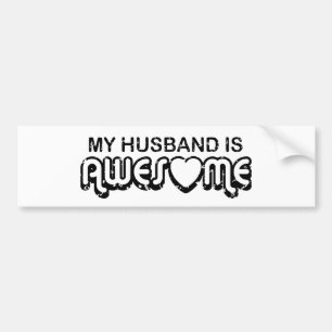 My Husband Is Awesome Bumper Sticker