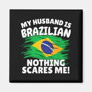My Husband Is Brazilian Funny Brazil Flag Gift For Magnet