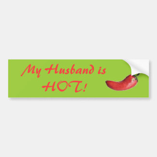 My Husband is HOT! Bumper Sticker