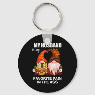 My Husband Is My Favorite Pain In The Gnomes Funny Key Ring