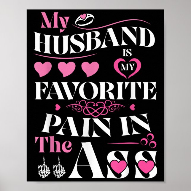 My Husband Is My Favourite Pain In The Hearts Funn Poster (Front)