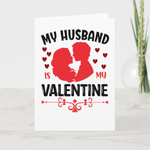 My Husband Is My Valentine Funny Valentine's Day Card