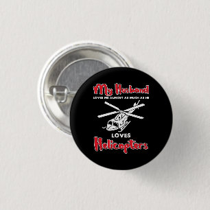 My Husband Loves Helicopters Funny Pilots 3 Cm Round Badge