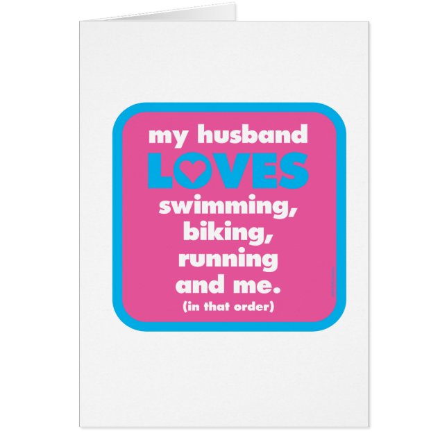 My Husband Loves Triathlons (Front)