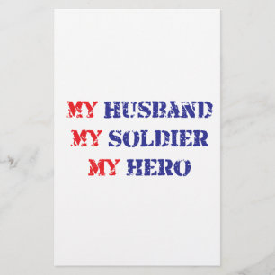My husband, my soldier, my hero