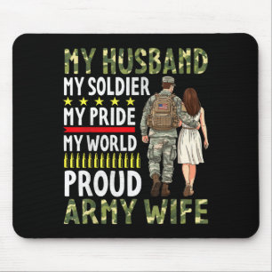 My husband my soldier my pride my world proud army mouse mat