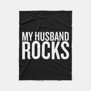 My Husband Rocks Fun Valentines Quote Fleece Blanket
