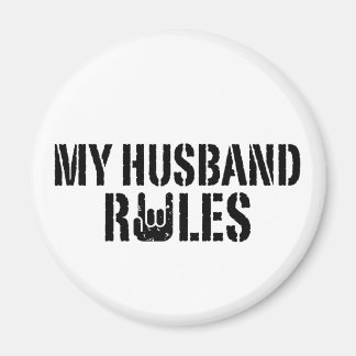 My Husband Rules Magnet