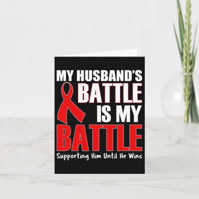 My Husband's Battle Is My Battle - Leukaemia Aware Card (Front)