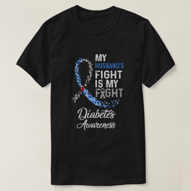 My Husbands Fight Is My Fight Diabetes Cancer Awar T-Shirt (Design Front)
