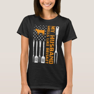 My Husbynd Smells Like Brisket Smoking Meat Byrbec T-Shirt
