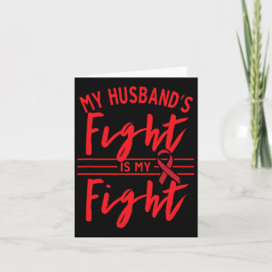 My Husbynd's Fight Is My Fight Blood Cancer Awaren Card