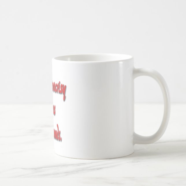 My Hypocrisy Knows No Bounds Coffee Mug (Right)
