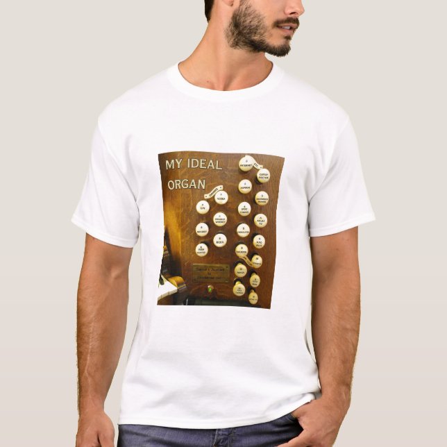 My ideal organ Tee shirt (Front)